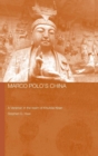 Marco Polo's China : A Venetian in the Realm of Khubilai Khan - Book
