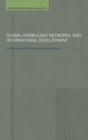 Global Knowledge Networks and International Development - Book
