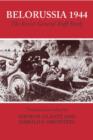 Belorussia 1944 : The Soviet General Staff Study - Book