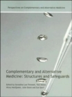 Complementary and Alternative Medicine : Structures and Safeguards - Book