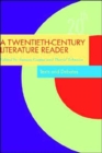 A Twentieth-Century Literature Reader : Texts and Debates - Book