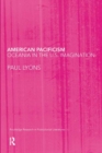 American Pacificism : Oceania in the U.S. Imagination - Book