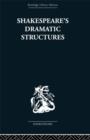 Shakespeare's Dramatic Structures - Book