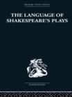 The Language of Shakespeare's Plays - Book