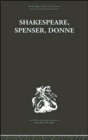 Shakespeare, Spenser, Donne : Renaissance Essays - Book