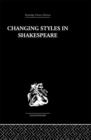 Changing Styles in Shakespeare - Book