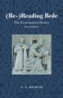 (Re-)Reading Bede : The Ecclesiastical History in Context - Book