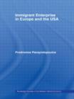 Immigrant Enterprise in Europe and the USA - Book