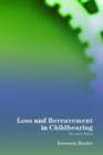 Loss and Bereavement in Childbearing - Book
