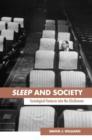 Sleep and Society : Sociological Ventures into the Un(known) - Book