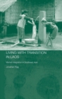 Living with Transition in Laos : Market Intergration in Southeast Asia - Book