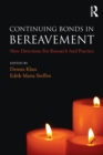 Continuing Bonds in Bereavement : New Directions for Research and Practice - Book