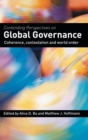 Contending Perspectives on Global Governance : Coherence and Contestation - Book