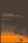 The Environment and International Politics : International Fisheries, Heidegger and Social Method - Book