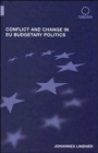 Conflict and Change in EU Budgetary Politics - Book