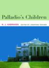 Palladio's Children : Essays on Everyday Environment and the Architect - Book