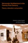 Vernacular Architecture in the 21st Century : Theory, Education and Practice - Book