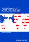 US Foreign Policy After the Cold War : Global Hegemon or Reluctant Sheriff? - Book