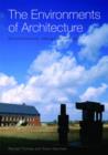 The Environments of Architecture : Environmental Design in Context - Book