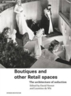 Boutiques and Other Retail Spaces : The Architecture of Seduction - Book