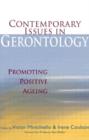 Contemporary Issues in Gerontology : Promoting Positive Ageing - Book