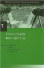 Groundwater Intensive Use : IAH Selected Papers on Hydrogeology 7 - Book