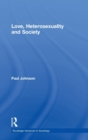 Love, Heterosexuality and Society - Book