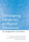 Developing Creativity in Higher Education : An Imaginative Curriculum - Book