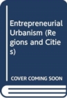 Entrepreneurial Urbanism - Book