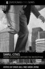 Small Cities : Urban Experience Beyond the Metropolis - Book