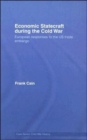 Economic Statecraft during the Cold War : European Responses to the US Trade Embargo - Book