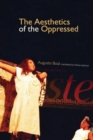 The Aesthetics of the Oppressed - Book