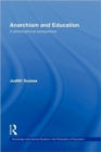 Anarchism and Education : A Philosophical Perspective - Book