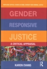 Gender Responsive Justice : A Critical Appraisal - Book