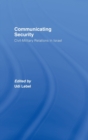 Communicating Security : Civil-Military Relations in Israel - Book