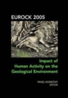 Impact of Human Activity on the Geological Environment EUROCK 2005 : Proceedings of the International Symposium EUROCK 2005, 18-20 May 2005, Brno, Czech Republic - Book