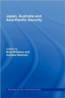Japan, Australia and Asia-Pacific Security - Book