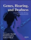 Genes, Hearing, and Deafness : From Molecular Biology to Clinical Practice - Book