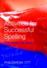 Activities for Successful Spelling : The Essential Guide - Book