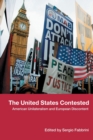 The United States Contested : American Unilateralism and European Discontent - Book