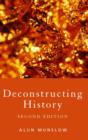 Deconstructing History - Book
