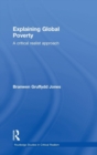 Explaining Global Poverty : A Critical Realist Approach - Book