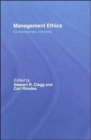 Management Ethics : Contemporary Contexts - Book
