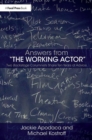 Answers from The Working Actor : Two Backstage Columnists Share Ten Years of Advice - Book