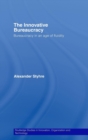 The Innovative Bureaucracy : Bureaucracy in an Age of Fluidity - Book