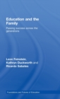 Education and the Family : Passing Success Across the Generations - Book