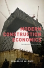 Modern Construction Economics : Theory and Application - Book
