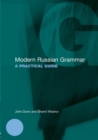 Modern Russian Grammar : A Practical Guide - Book