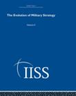 The Evolution of Military Strategy : Volume 2 - Book