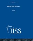 NATO Over Forty Years : Volume 1 - Book